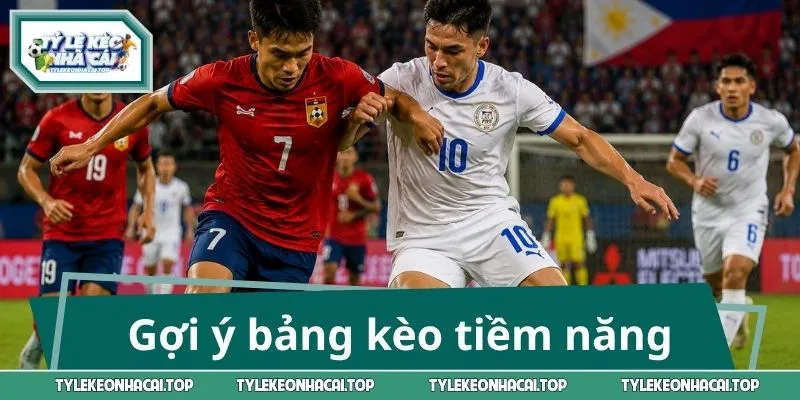 Gợi ý bảng kèo tiềm năng trong trận bóng