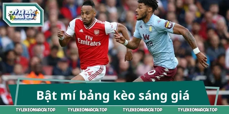 Bật mí bảng kèo sáng giá trong trận bóng