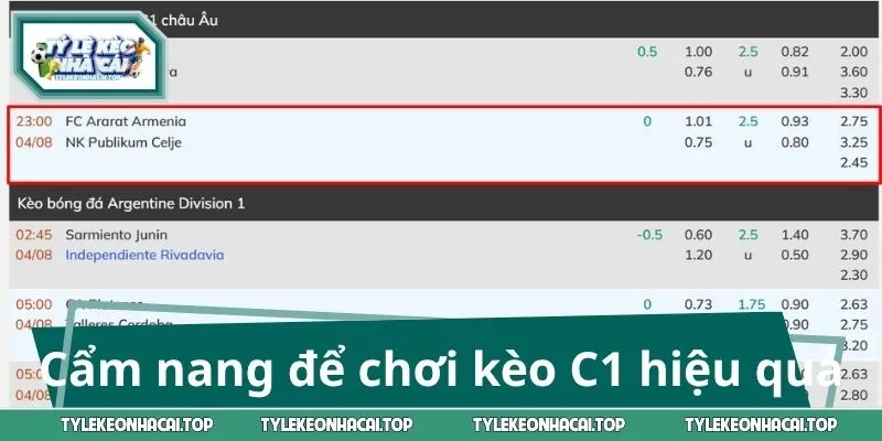 Cẩm nang để chơi kèo C1 hiệu quả 